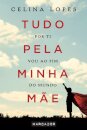 Tudo Pela Minha Mãe