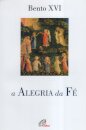 A Alegria Da Fé