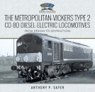 The Metropolitan-Vickers Type 2 Co-Bo Diesel-Electric Locomotives