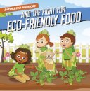 Earth's Eco-Warriors and the Fight for Eco-Friendly Food