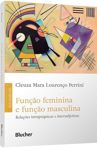 Função Feminina E Função Masculina: Relações Intrapsíquicas