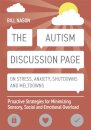 The Autism Discussion Page on Stress, Anxiety, Shutdowns and Meltdowns