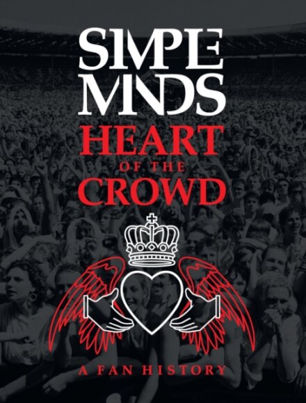 Simple Minds: Heart of the Crowd