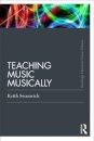 Teaching Music Musically (Classic Edition)