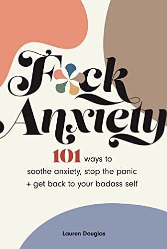 F*Ck Anxiety