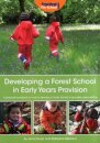 Developing a Forest School in Early Years Provision