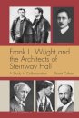 Frank L. Wright and the Architects of Steinway Hall