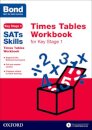 Bond SATs Skills: Times Tables Workbook for Key Stage 1
