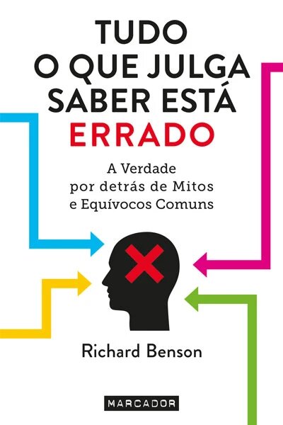 Tudo O Que Julga Saber Está Errado