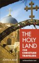 The Holy Land for Christian Travelers – An Illustrated Guide to Israel