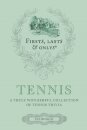 Firsts; Lasts and Onlys: Tennis