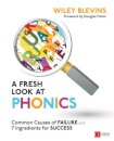 A Fresh Look at Phonics, Grades K-2
