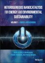 Heterogeneous Nanocatalysis for Energy and Environmental Sustainability, Volume 1