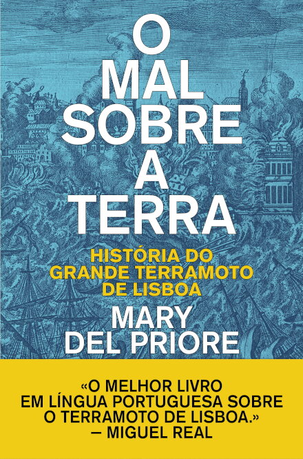 O Mal sobre a Terra - História do Grande Terramoto de Lisboa