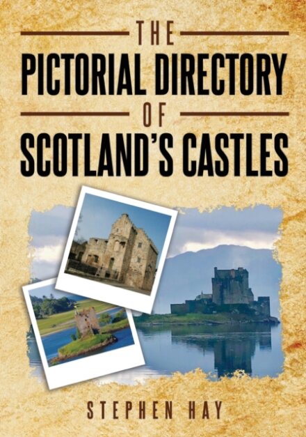 The Pictorial Directory of Scotland's Castles