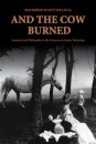 And the Cow Burned