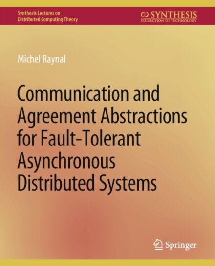 Communication and Agreement Abstractions for Fault-Tolerant Asynchronous Distributed Systems
