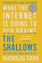 The Shallows - What the Internet Is Doing to Our Brains