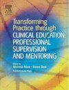 Transforming Practice through Clinical Education, Professional Supervision and Mentoring