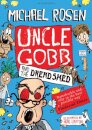 Uncle Gobb and the Dread Shed