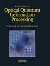 Introduction to Optical Quantum Information Processing