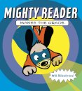 Mighty Reader Makes the Grade