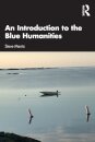 An Introduction to the Blue Humanities