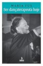 Ser Dançaterapeuta Hoje