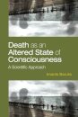 Death As an Altered State of Consciousness