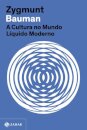 A Cultura no mundo líquido moderno