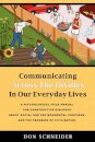 Communicating Across the Divides In Our Everyday Lives