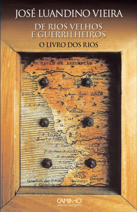 De Rios Velhos E Guerrilheiros