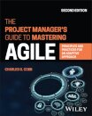 The Project Manager's Guide to Mastering Agile