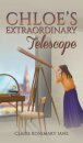 Chloe's Extraordinary Telescope