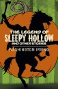 The Legend of Sleepy Hollow and Other Stories