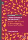 A Primer on Austrian Macroeconomics