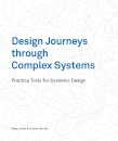 Design Journeys through Complex Systems