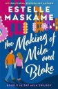 The Making of Mila and Blake