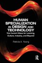 Human Specialization in Design and Technology