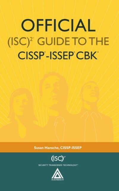 Official (ISC)2® Guide to the CISSP®-ISSEP® CBK®