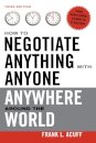 How to Negotiate Anything with Anyone Anywhere Around the World