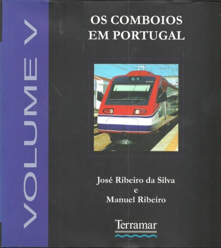 Os Comboios Em Portugal Vol.V