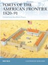 Forts of the American Frontier 1820-91