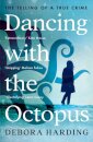 Dancing With The Octopus