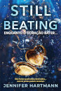 Still Beating - Enquanto o coração bater