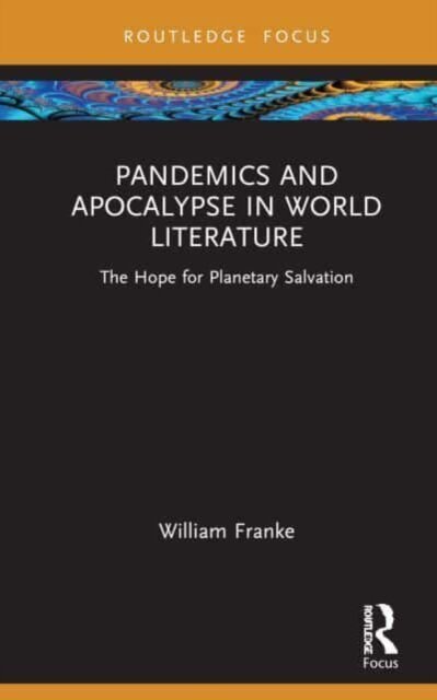 Pandemics and Apocalypse in World Literature