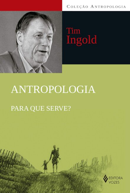 Antropologia: Para Que Serve?