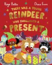 There Was A Young Reindeer Who Swallowed A Present