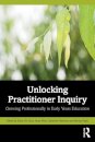 Unlocking Practitioner Inquiry