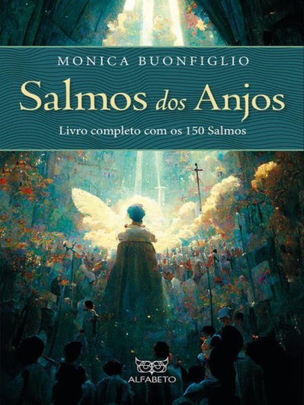 Salmos Dos Anjos: Livro Completo Com Os 150 Salmos
